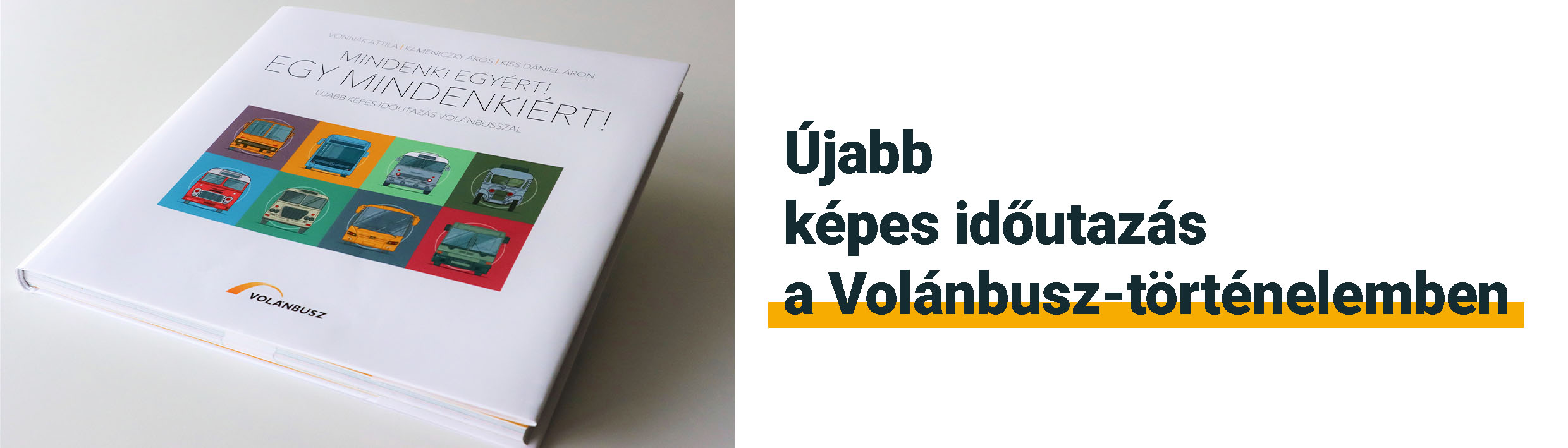 Illusztráció és felirat: Újabb képes időutazás a Volánbusz-történelemben.