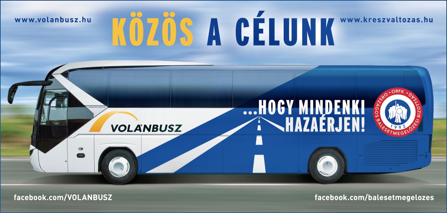 A képen egy autóbusz látható, a következő felirattal „Közös a célunk: hogy mindenki hazaérjen!”